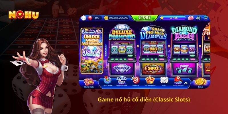 Game nổ hũ cổ điển (Classic Slots) 