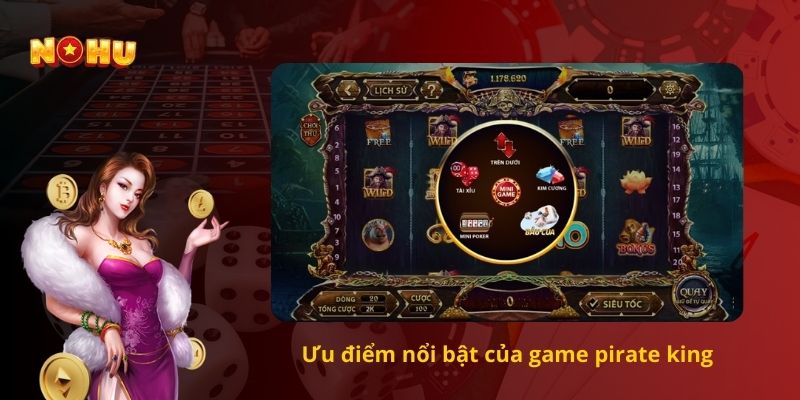 Ưu điểm nổi bật của game pirate king