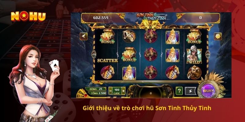Giới thiệu về trò chơi hũ Sơn Tinh Thủy Tinh
