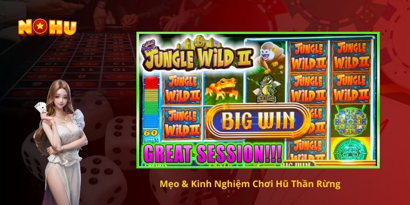 Mẹo & Kinh Nghiệm Chơi Hũ Thần Rừng