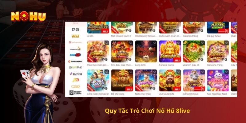 Quy Tắc Trò Chơi Nổ Hũ 8live