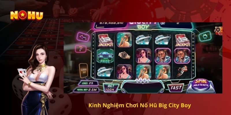 Nổ Hũ Big City Boy